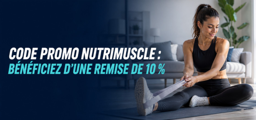 Code promo Nutrimuscle : bénéficiez d'une remise de 10 %