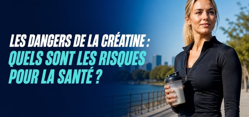 Créatine dangereuse : ce que dit vraiment la science