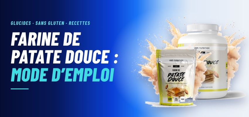 Farine de patate douce : comment l’utiliser + 8 recettes pour sportifs