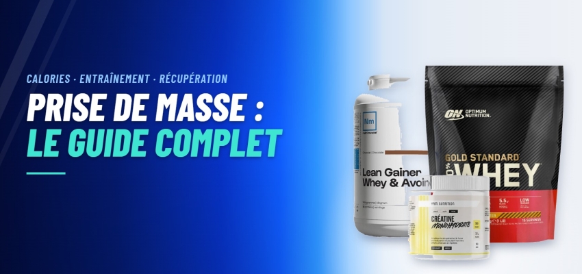 Prise de masse : comment bien la mener ? Le guide complet